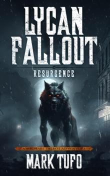 Lycan Fallout 6: Resurgence