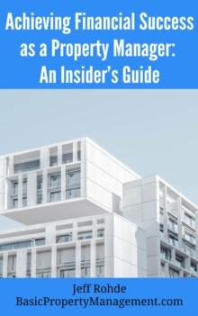 Achieving Financial Success as a Property Manager: An Insider's Guide