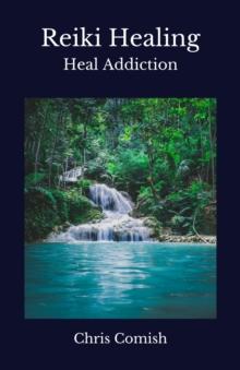 Reiki Healing | Heal Addiction