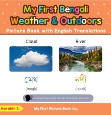 My First Bengali Weather & Outdoors Picture Book with English Translations