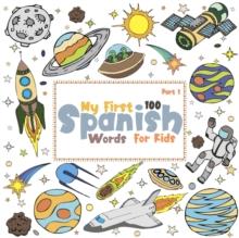 My First 100 Spanish Words For Kids Part 1