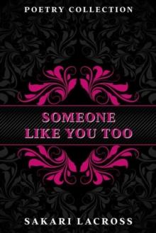 Someone Like You Too : This Is For Her, #2