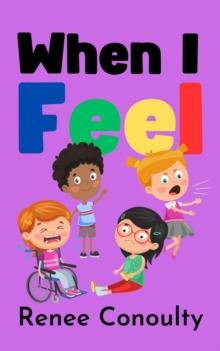 When I Feel : Picture Books