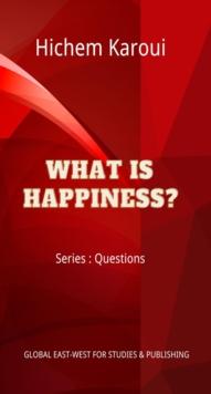 What is Happiness? : Questions, #1