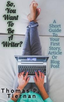 So You Want to Be a Writer?