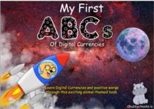 My First ABCs of Digital Currencies