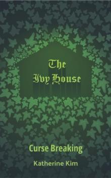 Ivy House: Curse Breaking