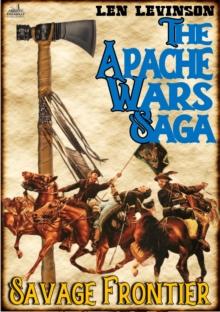 Apache Wars Saga #3: Savage Frontier