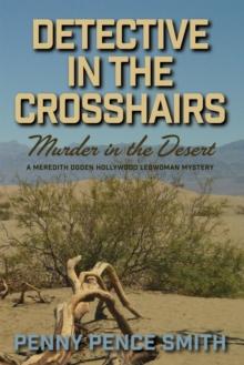 Detective in the Crosshairs: Murder in the Desert