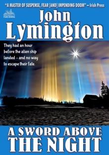 Sword Above the Night (The John Lymington SciFi/Horror Library #5)