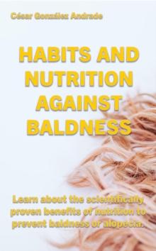 Habits and Nutrition Against Baldness