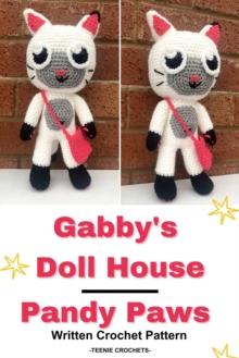 Gabby's Doll House Pandy Paws - Written Crochet Pattern