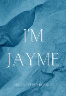 I'm Jayme