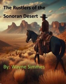 Rustlers of the Sonoran Desert