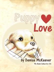 Puppy Love: Your First Love