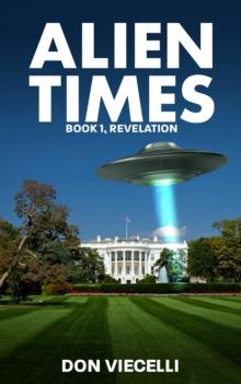 Alien Times - Book 1, Revelation