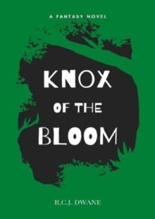 Knox of the Bloom