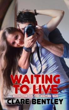 Waiting To Live : The Waiting Duo, #1