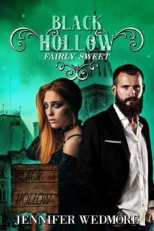 Black Hollow: Fairly Sweet