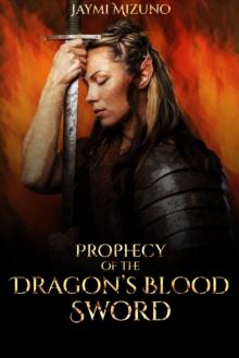 Prophecy of the Dragon's Blood Sword