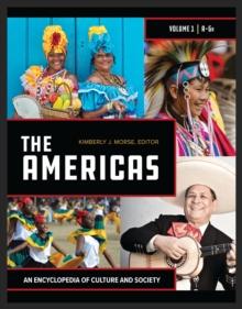 The Americas : An Encyclopedia of Culture and Society [2 volumes]