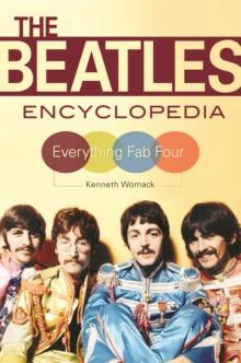 The Beatles Encyclopedia : Everything Fab Four