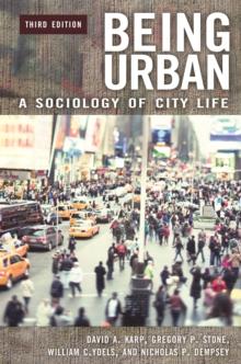 Being Urban : A Sociology of City Life