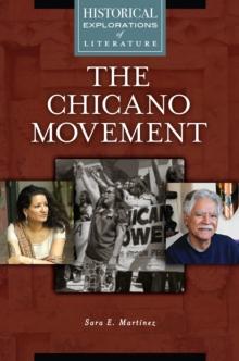 The Chicano Movement : A Historical Exploration of Literature