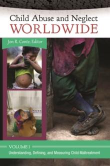 Child Abuse and Neglect Worldwide : [3 volumes]