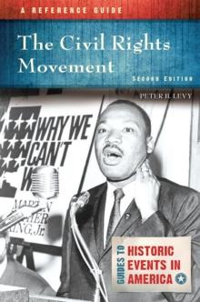 The Civil Rights Movement : A Reference Guide