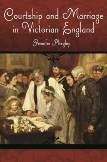 Courtship and Marriage in Victorian England