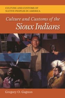 Culture and Customs of the Sioux Indians