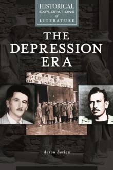 The Depression Era : A Historical Exploration of Literature