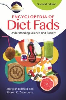 Encyclopedia of Diet Fads : Understanding Science and Society