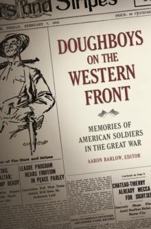 Doughboys on the Western Front : Memories of American Soldiers in the Great War