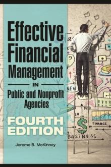 Effective Financial Management in Public and Nonprofit Agencies