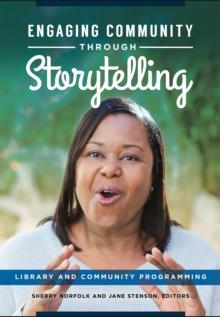 Engaging Community through Storytelling : Library and Community Programming