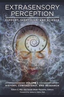 Extrasensory Perception : Support, Skepticism, and Science [2 volumes]