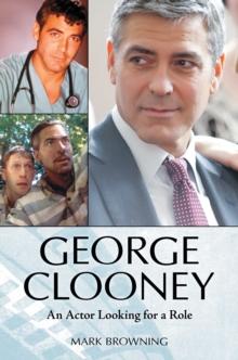 George Clooney : An Actor Looking for a Role