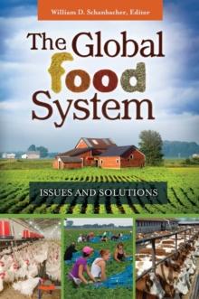 The Global Food System : Issues and Solutions