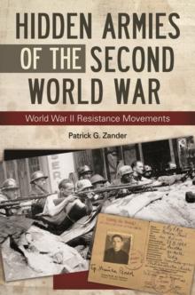 Hidden Armies of the Second World War : World War II Resistance Movements