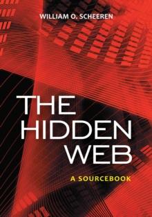 The Hidden Web : A Sourcebook