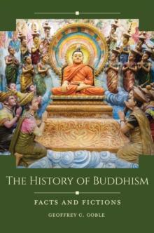 The History of Buddhism : Facts and Fictions