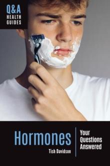 Hormones : Your Questions Answered