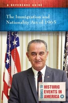 The Immigration and Nationality Act of 1965 : A Reference Guide