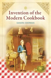 Invention of the Modern Cookbook