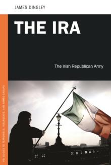 The IRA : The Irish Republican Army