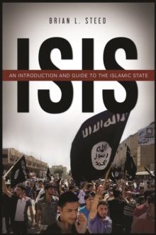 ISIS : An Introduction and Guide to the Islamic State