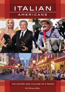 Italian Americans : The History and Culture of a People