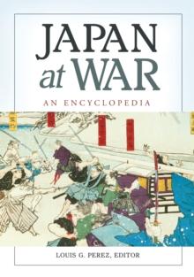 Japan at War : An Encyclopedia